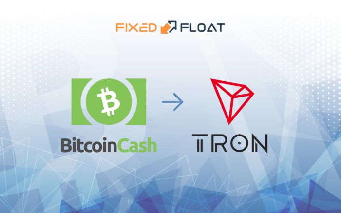 Exchange Bitcoin Cash to Tron