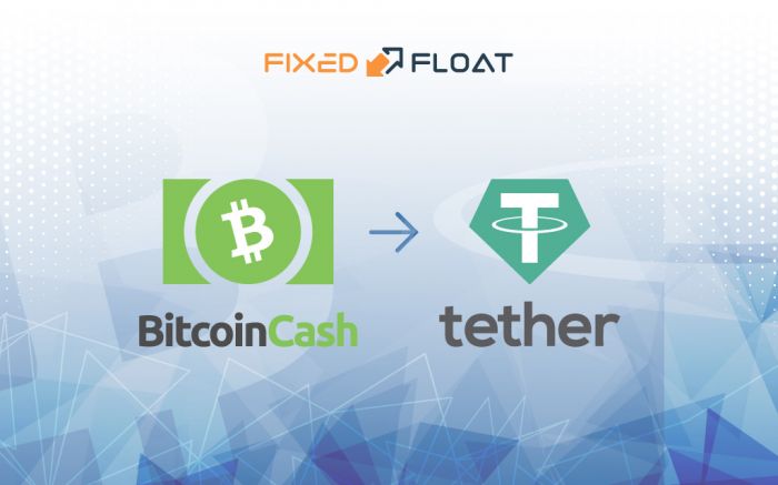 Exchange Bitcoin Cash to USDT (ERC-20)