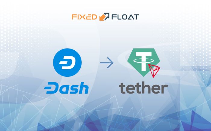 Exchange Dash to USDT (TRC-20)