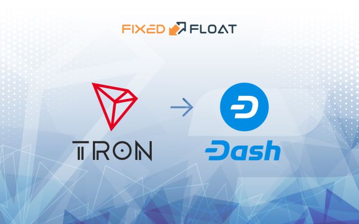 Exchange Tron to Dash